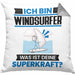 Windsurfer Kissen mit Füllung 40x40 Geschenk für Windsurfer Geburtstag Lustiger Spruch Was Ist Deine Superkraft (Grau) Grau Trendation