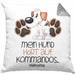 Hundebesitzer Kissen mit Füllung 40x40 Geschenk Mein Hund Hört Auf Kommandos Manchmal Geschenkidee Hunde Mama Frauchen Herrchen (Grau) Grau Trendation