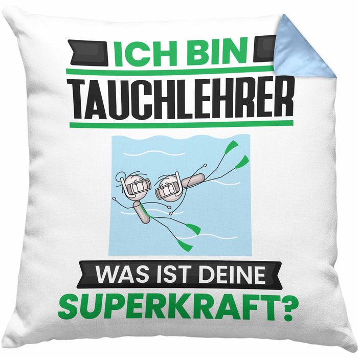 Tauchlehrer Kissen mit Füllung 40x40 Geschenk für Tauchlehrer Geburtstag Lustiger Spruch Was Ist Deine Superkraft (Grau) Blau Trendation