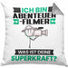 Abenteuerfilmer Kissen mit Füllung 40x40 Geschenk für Abenteuerfilmer Geburtstag Lustiger Spruch Was Ist Deine Superkraft (Grau) Grau Trendation