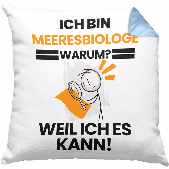 Meeresbiologe Geschenk Kissen mit Füllung 40x40 Lustiger Spruch Ich Bin Meeresbiologe Warum Weil Ich Es Kann Geschenkidee Bester Meeresbiologe Geburtstag (Grau) Blau Trendation