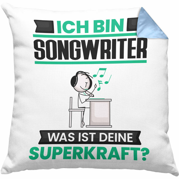 Songwriter Kissen mit Füllung 40x40 Geschenk für Songwriter Geburtstag Lustiger Spruch Was Ist Deine Superkraft (Grau) Blau Trendation