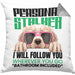 Golden Retriever Besitzerin Kissen mit Füllung 40x40 Geschenk Lustiger Spruch Geschenkidee Personal Stalker (Grau) Grau Trendation