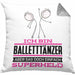 Balletttänzer Geschenk Kissen mit Füllung 40x40 Ich Bin Balletttänzer Aber Sag Doch Einfach Superheld Lustige Geschenkdiee für Balletttänzer (Grau) Grau Trendation