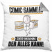 Comic-Sammler Kissen mit Füllung 40x40 Geschenk für Comic-Sammler Der Mann Der Alles Kann Geschenkidee zum Geburtstag (Grau) Grau Trendation