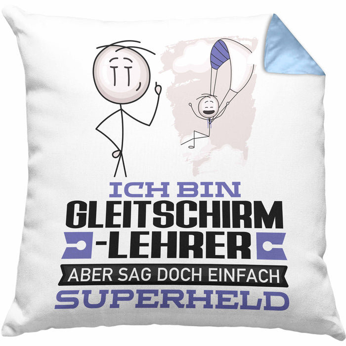 Gleitschirmlehrer Geschenk Kissen mit Füllung 40x40 Ich Bin Gleitschirmlehrer Aber Sag Doch Einfach Superheld Lustige Geschenkdiee für Gleitschirmlehrer (Grau) Blau Trendation