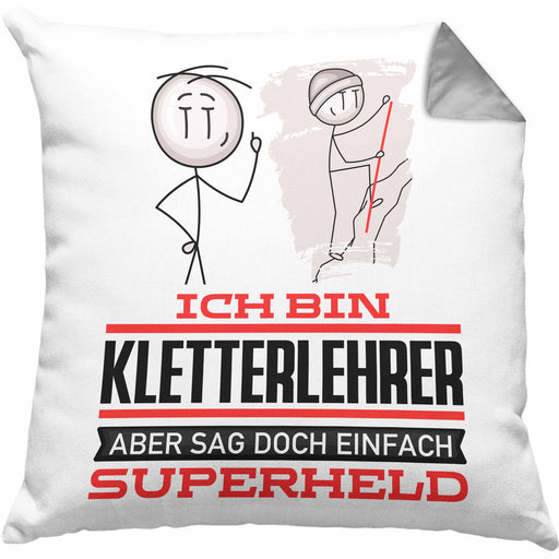 Kletterlehrer Geschenk Kissen mit Füllung 40x40 Ich Bin Kletterlehrer Aber Sag Doch Einfach Superheld Lustige Geschenkdiee für Kletterlehrer (Grau) Grau Trendation