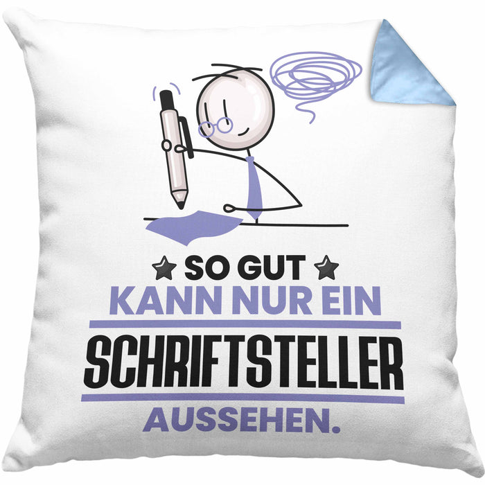 Schriftsteller Geschenk Kissen mit Füllung 40x40 So Gut Kann Nur Ein Schriftsteller Aussehen Geschenkidee (Grau) Blau Trendation