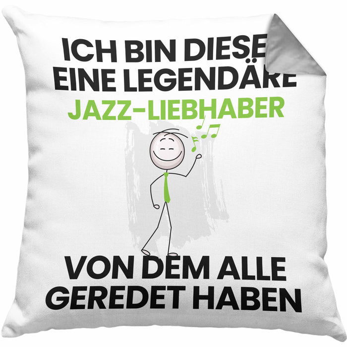Jazz-Liebhaber Geschenk Kissen mit Füllung 40x40 Lustige Geschenkidee Geburtstag für Jazz-Liebhaber Ich Bin Dieser Legendäre Jazz-Liebhaber Von Dem Alle Geredet Haben (Grau) Grau Trendation
