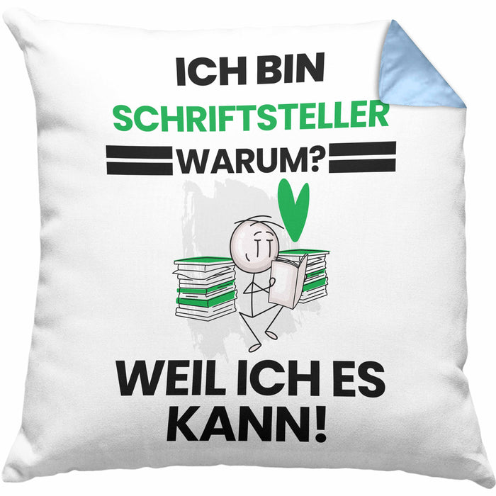 Schriftsteller Geschenk Kissen mit Füllung 40x40 Lustiger Spruch Ich Bin Schriftsteller Warum Weil Ich Es Kann Geschenkidee Bester Schriftsteller Geburtstag (Grau) Blau Trendation