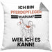 Pferdepfleger Geschenk Kissen mit Füllung 40x40 Lustiger Spruch Ich Bin Pferdepfleger Warum Weil Ich Es Kann Geschenkidee Bester Pferdepfleger Geburtstag (Grau) Grau Trendation