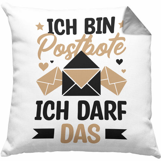 Postbote Geschenk Kissen mit Füllung 40x40 Spruch Ich Bin Postbote Ich Darf Das (Grau) Grau Trendation