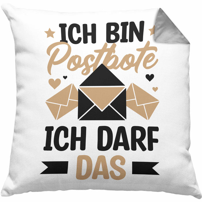 Postbote Geschenk Kissen mit Füllung 40x40 Spruch Ich Bin Postbote Ich Darf Das (Grau) Grau Trendation