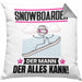 Snowboarder Kissen mit Füllung 40x40 Geschenk für Snowboarder Der Mann Der Alles Kann Geschenkidee zum Geburtstag (Grau) Grau Trendation