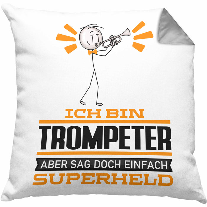 Trompeter Geschenk Kissen mit Füllung 40x40 Ich Bin Trompeter Aber Sag Doch Einfach Superheld Lustige Geschenkdiee für Trompeter (Grau) Grau Trendation