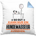 Hundemasseur Geschenk Kissen mit Füllung 40x40 So Gut Kann Nur Ein Hundemasseur Aussehen Geschenkidee (Grau) Blau Trendation