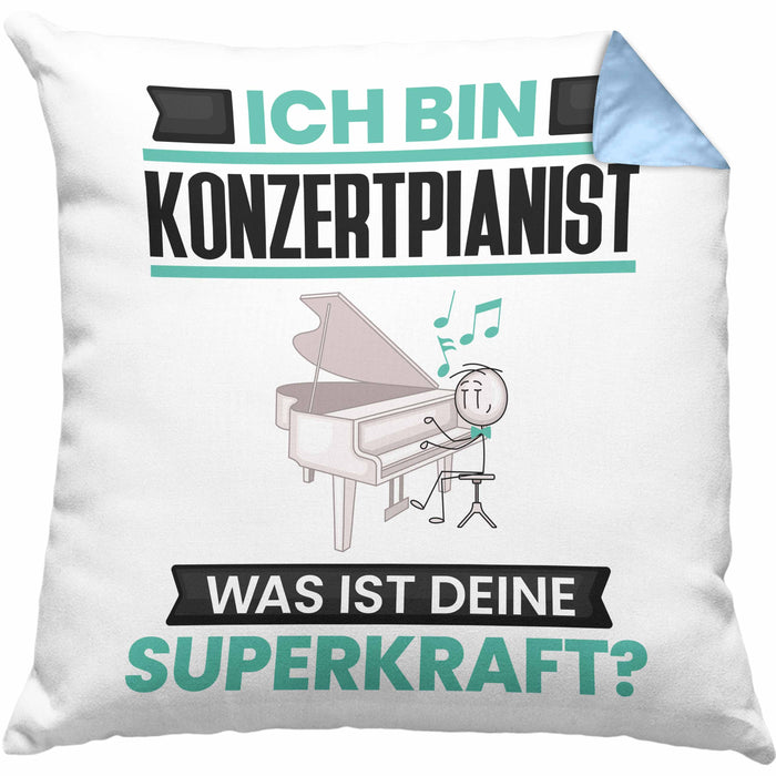 Konzertpianist Kissen mit Füllung 40x40 Geschenk für Konzertpianist Geburtstag Lustiger Spruch Was Ist Deine Superkraft (Grau) Blau Trendation
