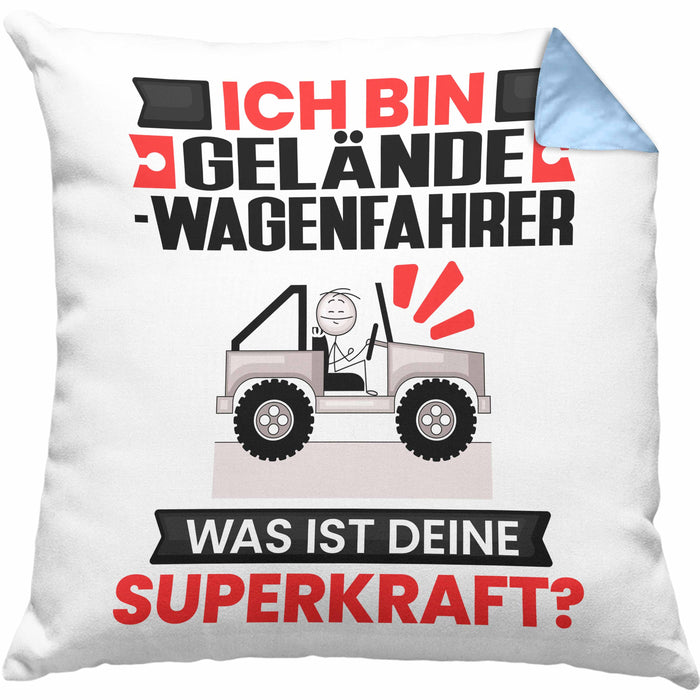 Geländewagenfahrer Kissen mit Füllung 40x40 Geschenk für Geländewagenfahrer Geburtstag Lustiger Spruch Was Ist Deine Superkraft (Grau) Blau Trendation