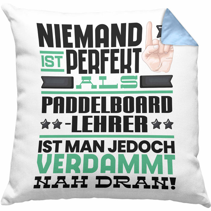 Paddelboard-Lehrer Geschenk Kissen mit Füllung 40x40 Lustige Geschenkidee für Paddelboard-Lehrer Geburtstag Niemand Ist Perfekt Aber Als Paddelboard-Lehrer Ist Man Nah Dran (Grau) Blau Trendation