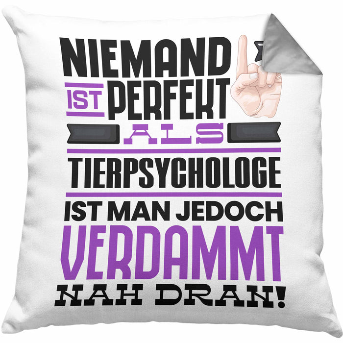 Tierpsychologe Geschenk Kissen mit Füllung 40x40 Lustige Geschenkidee für Tierpsychologe Geburtstag Niemand Ist Perfekt Aber Als Tierpsychologe Ist Man Nah Dran (Grau) Grau Trendation