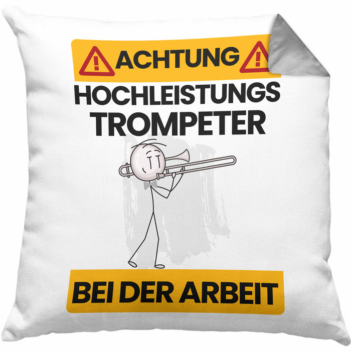 Trompeter Kissen mit Füllung 40x40 Geschenk Lustiger Spruch Geschenkidee für Trompeter Achtung Hochleistungs Trompeter Bei Der Arbeit (Grau) Grau Trendation