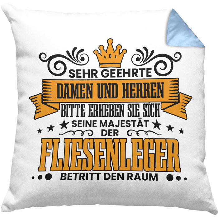 Fliesenleger Kissen mit Füllung 40x40 Geschenk Spruch Geschenkidee Sehr Geehrte Damen und Herren Fliesenleger (Grau) Blau Trendation