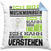 Musikmanager Geschenk Kissen mit Füllung 40x40 Geschenkidee für Musikmanager Geburtstag Lustig Ich Bin Musikmanager Ich Kann Es Dir Erklären Aber Nicht Für Dich Verstehen (Grau) Blau Trendation