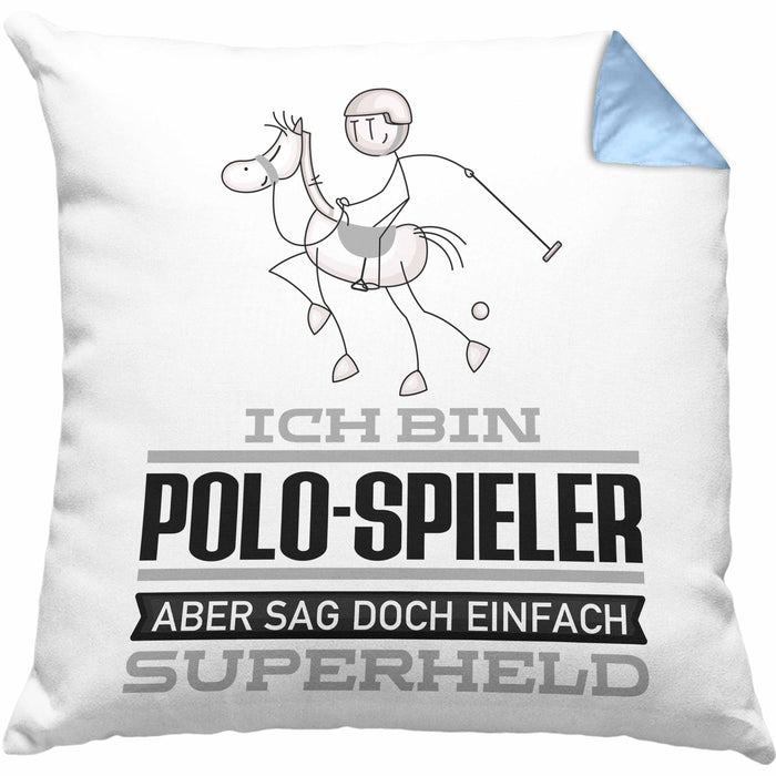 Polo-Spieler Geschenk Kissen mit Füllung 40x40 Ich Bin Polo-Spieler Aber Sag Doch Einfach Superheld Lustige Geschenkdiee für Polo-Spieler (Grau) Blau Trendation