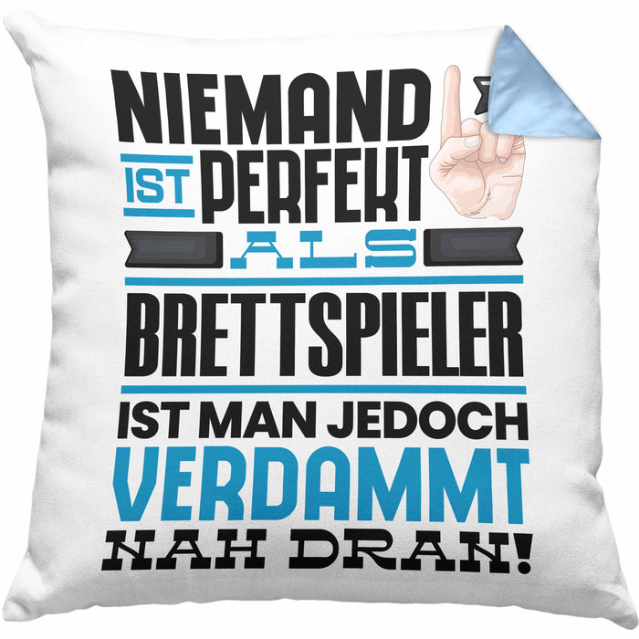Brettspieler Geschenk Kissen mit Füllung 40x40 Lustige Geschenkidee für Brettspieler Geburtstag Niemand Ist Perfekt Aber Als Brettspieler Ist Man Nah Dran (Grau) Blau Trendation