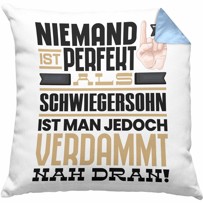 Schwiegersohn Geschenk Kissen mit Füllung 40x40 Lustige Geschenkidee für Schwiegersohn Geburtstag Niemand Ist Perfekt Aber Als Schwiegersohn Ist Man Nah Dran (Grau) Blau Trendation