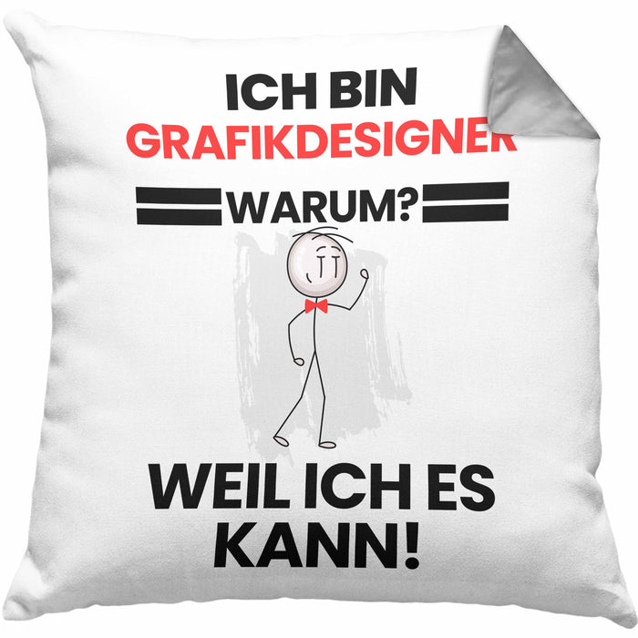 Grafikdesigner Geschenk Kissen mit Füllung 40x40 Lustiger Spruch Ich Bin Grafikdesigner Warum Weil Ich Es Kann Geschenkidee Bester Grafikdesigner Geburtstag (Grau) Grau Trendation