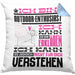 Outdoor-Enthusiast Geschenk Kaffee-Kissen mit Füllung 40x40 Geschenkidee für Outdoor-Enthusiast Ich Bin Outdoor-Enthusiast Ich Kann Es Dir Erklären Jedoch Nicht Für Dich Verstehen Spruch Lustig (Grau) Blau Trendation