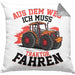 Bauer Landwirt Geschenk Kissen mit Füllung 40x40 Aus Dem Weg Ich Muss Traktor Fahren Geschenkidee Jungs (Grau) Grau Trendation