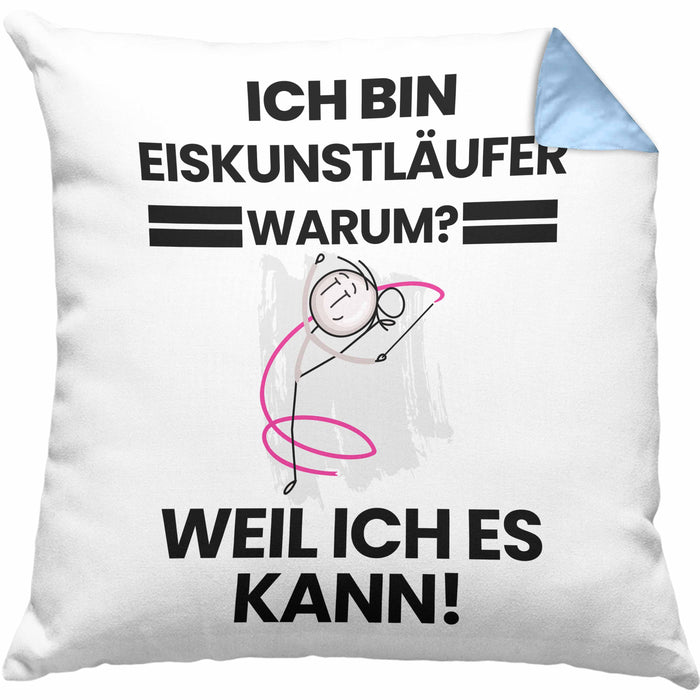 Eiskunstläufer Geschenk Kissen mit Füllung 40x40 Lustiger Spruch Ich Bin Eiskunstläufer Warum Weil Ich Es Kann Geschenkidee Bester Eiskunstläufer Geburtstag (Grau) Blau Trendation