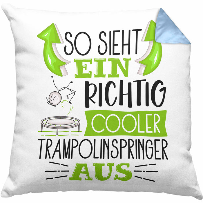Trampolinspringer Kissen mit Füllung 40x40 Geschenk So Sieht Ein Richtig Cooler Trampolinspringer Aus Geschenkidee Spruch Lustig (Grau) Blau Trendation