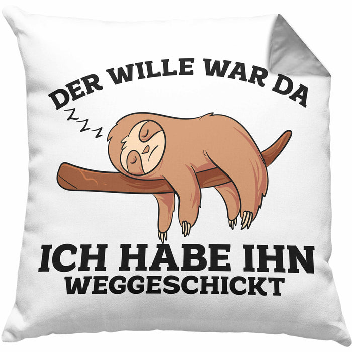 Lustige Kissen mit Füllung 40x40 mit Faultier "Der Will War Da" Spruch (Grau) Grau Trendation