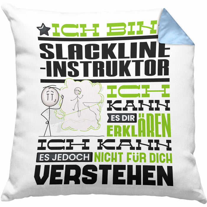 Slackline-Instruktor Geschenk Kaffee-Kissen mit Füllung 40x40 Geschenkidee für Slackline-Instruktor Ich Bin Slackline-Instruktor Ich Kann Es Dir Erklären Jedoch Nicht Für Dich Verstehen Spruch Lustig (Grau) Blau Trendation