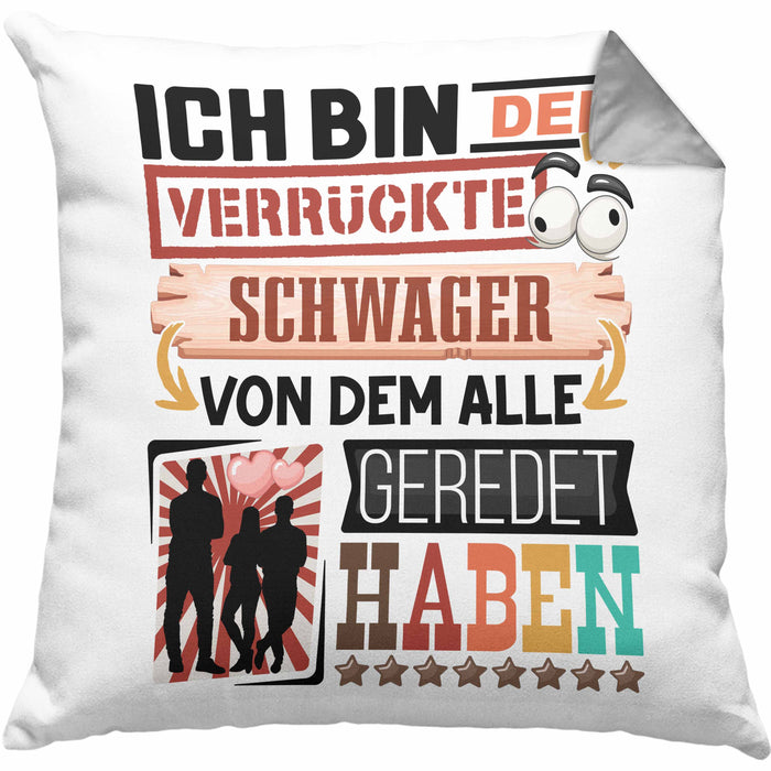 Schwager Kissen mit Füllung 40x40 Geschenk Spruch Lustig Geschenkidee für Schwager Geburtstag Ich Bin Der Verrückte Schwager (Grau) Grau Trendation