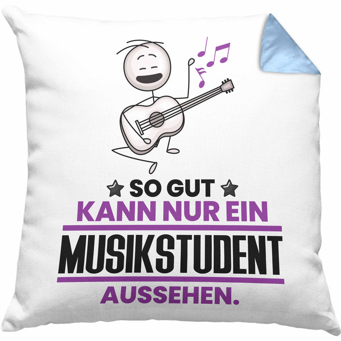 Musikstudent Geschenk Kissen mit Füllung 40x40 So Gut Kann Nur Ein Musikstudent Aussehen Geschenkidee (Grau) Blau Trendation