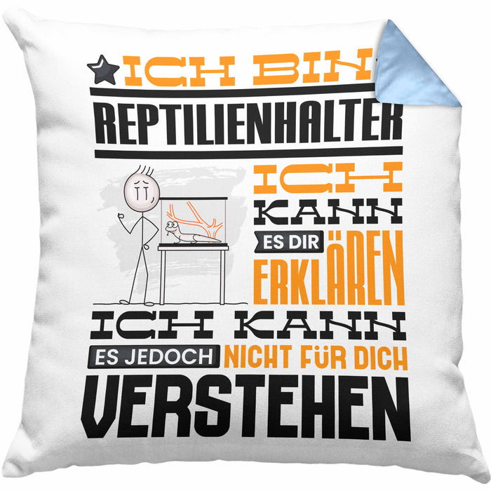 Reptilienhalter Geschenk Kaffee-Kissen mit Füllung 40x40 Geschenkidee für Reptilienhalter Ich Bin Reptilienhalter Ich Kann Es Dir Erklären Jedoch Nicht Für Dich Verstehen Spruch Lustig (Grau) Blau Trendation