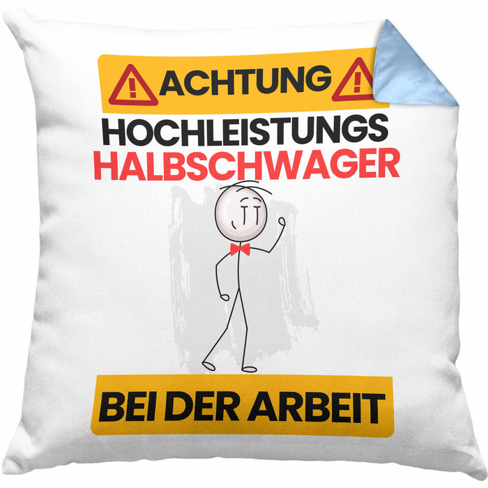 Halbschwager Kissen mit Füllung 40x40 Geschenk Lustiger Spruch Geschenkidee für Halbschwager Achtung Hochleistungs Halbschwager Bei Der Arbeit (Grau) Blau Trendation