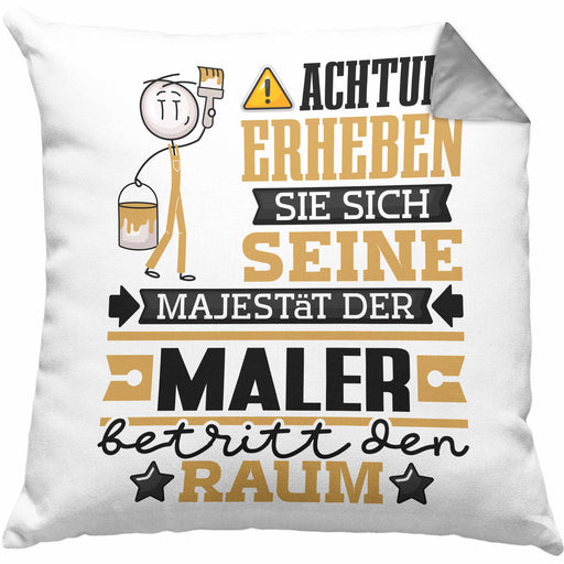 Maler Geschenk Kissen mit Füllung 40x40 Lustiger Spruch Erheben Sie Sich Der Maler Betritt den Raum (Grau) Grau Trendation