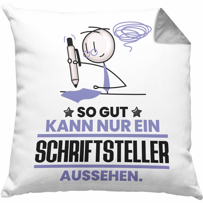 Schriftsteller Geschenk Kissen mit Füllung 40x40 So Gut Kann Nur Ein Schriftsteller Aussehen Geschenkidee (Grau) Grau Trendation