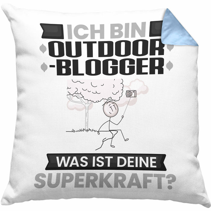 Outdoor-Blogger Kissen mit Füllung 40x40 Geschenk für Outdoor-Blogger Geburtstag Lustiger Spruch Was Ist Deine Superkraft (Grau) Blau Trendation