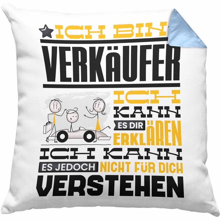 Verkäufer Geschenk Kaffee-Kissen mit Füllung 40x40 Geschenkidee für Verkäufer Ich Bin Verkäufer Ich Kann Es Dir Erklären Jedoch Nicht Für Dich Verstehen Spruch Lustig (Grau) Blau Trendation