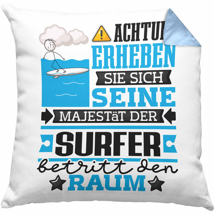 Surfer Geschenk Kissen mit Füllung 40x40 Lustiger Spruch Erheben Sie Sich Der Surfer Betritt den Raum (Grau) Blau Trendation