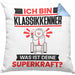 Klassikkenner Kissen mit Füllung 40x40 Geschenk für Klassikkenner Geburtstag Lustiger Spruch Was Ist Deine Superkraft (Grau) Blau Trendation