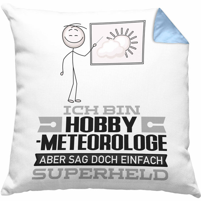 Hobbymeteorologe Geschenk Kissen mit Füllung 40x40 Ich Bin Hobbymeteorologe Aber Sag Doch Einfach Superheld Lustige Geschenkdiee für Hobbymeteorologe (Grau) Blau Trendation