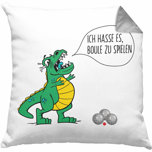 Boule Kissen mit Füllung 40x40 Geschenk Boule-Spieler Geschenkidee Spruch T-Rex Dino Ich Hasse Boule Spielen (Grau) Grau Trendation