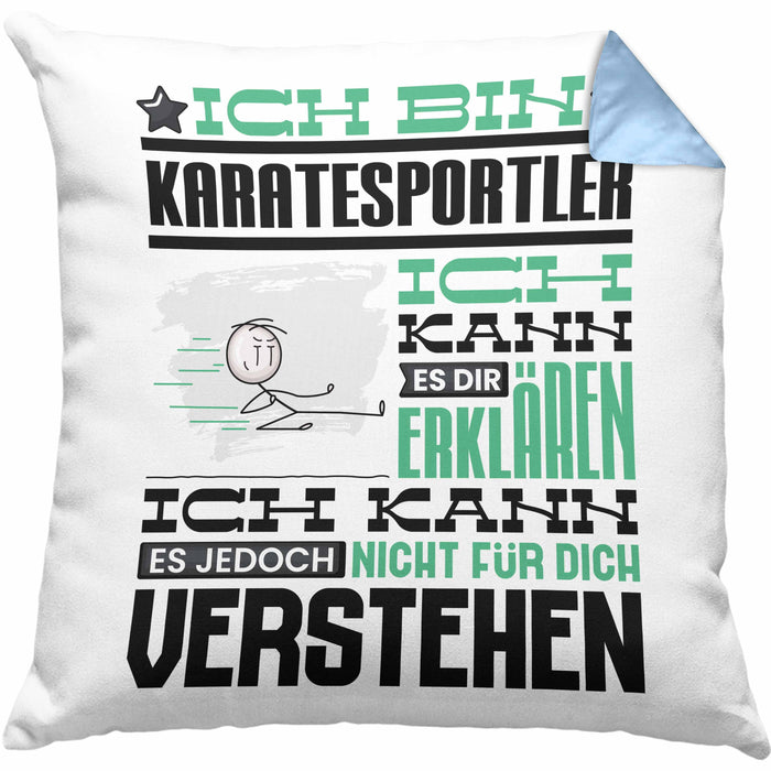 Karatesportler Geschenk Kaffee-Kissen mit Füllung 40x40 Geschenkidee für Karatesportler Ich Bin Karatesportler Ich Kann Es Dir Erklären Jedoch Nicht Für Dich Verstehen Spruch Lustig (Grau) Blau Trendation